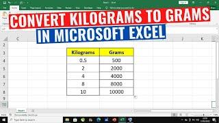 How To Convert Kilograms to Grams in Excel