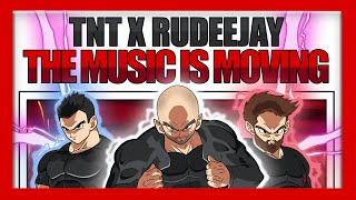 TNT x Rudeejay - The Music Is Moving (Official Lyric Video)