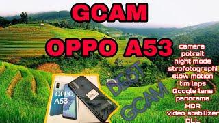 Gcam oppo A53 || Best Gcam terbaik