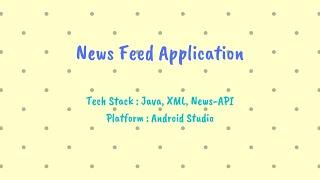 News Feed Application || Google Search Option || Java || Android || News-API || Android Studio