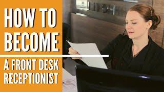 Front Desk Receptionist – Online Training for Hospitality