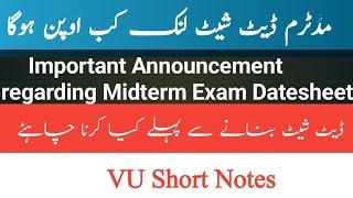 Midterm Exam Datesheet Link Update || Midterm Exam Announcement || VU Midterm Exam