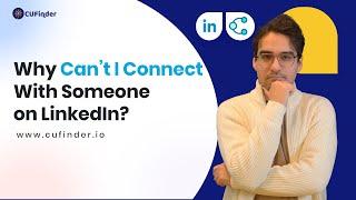 Why Can't I Connect With Someone on LinkedIn?