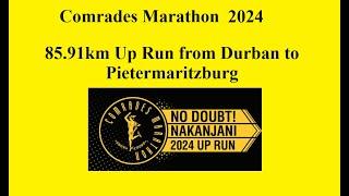 The Comrades Marathon 2024.  85.91km - highlights through the eyes of a middle-of-the-pack runner.