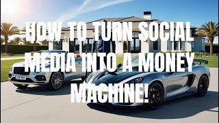 HOW TO TURN SOCIAL MEDIA INTO A MONEY MACHINE! #SocialMediaMoney, #MakeMoneyOnline, #StartNow