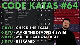 Code Katas #64 - Check the Exam, Make the Deadfish Swim, Multiplication Table, Beeramid