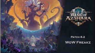 WoW Freakz - BFA Patch 8.2.0 Trailer - 19 July