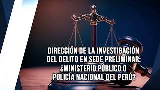 Conversatorio INCIPP: - Dirección de la investigación del delito en sede preliminar