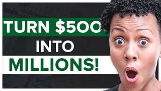 The EASIEST WAY To Turn $500 Into MILLIONS | Wealth Nation