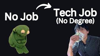 How To Get A Tech Job With No Degree & No Experience