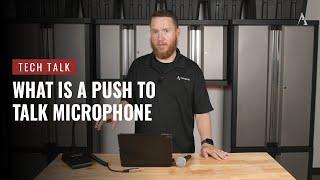 What is a Push to Talk Microphone on Pro Acoustics Tech Talk Episode # 105