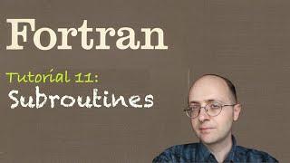 [Fortran Tuto 11] Subroutines