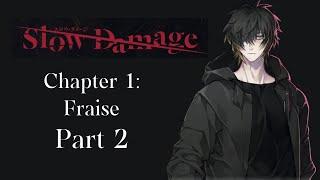 Chapter 1: Fraise (Part 2) [Slow Damage Playthrough]