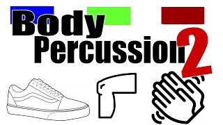 Body Percussion 2 | Stomp, Pat, Clap