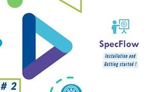 Part 2 - Installation And Getting Started with Specflow (VS 2022 and .NET 6) 