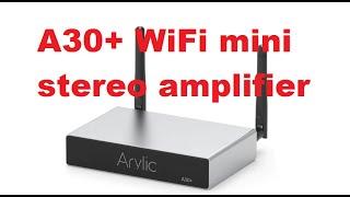 Аrylic A30+ WiFi mini stereo amplifier.