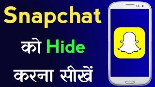How to Hide Snapchat App On Android 2021