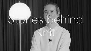 Stories Behind Knit
