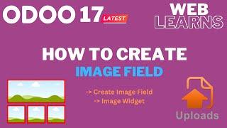 Creating an Image Field in Odoo 17 Development Tutorial