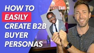 Buyer Persona Creation for B2B Business
