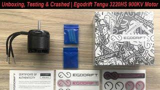 Unboxing, Testing & Crashed EGODRIFT Tengu 3220HS 900KV  Motor