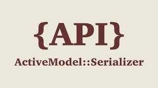 Episode #050 - Rails API - Active Model Serializers