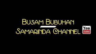 Busam Bubuhan Samarinda BBS