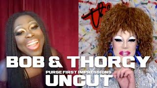 Purse First Impressions: Uncut | Bob The Drag Queen & Thorgy | Drag Race All-Stars 6 EP1&2