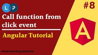 Call function from click event | Angular click event | Property Binding | Learning Points