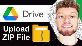 How To Upload Zip File in Google Drive (Step By Step)