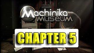 Machinika Museum || Chapter 5 || Full Walkthrough & Gameplay