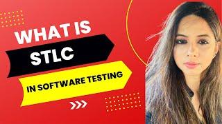 What Is STLC | Software Testing Life Cycle Tutorial For Beginners