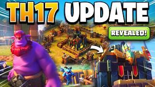 TOWN HALL 17 Update Revealed - TH17 New HERO? New TROOP? in Clash of Clans!