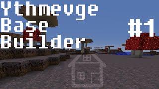 Ythmevge Base Builder | 1 | The Quest for Wood | First 7 Days of Minecraft