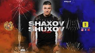 SHAXOV SHUXOV ARMENIAN MIX  DJ ERIQUE 