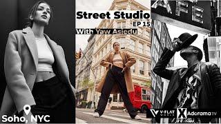 Street Studio: Models In Soho, NYC EP 15 Yaw Asiedu