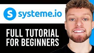 Systeme.io Tutorial For Beginners (Full Step By Step Guide)