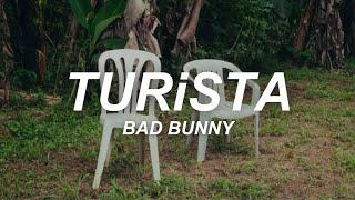 Benito si supo como hacernos llorar... | TURiSTA - Bad Bunny (Letra)