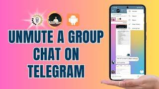 How to Unmute a Group Chat on Telegram