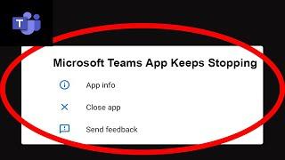 Fix Microsoft Teams App Keeps Stopping | Microsoft Teams App Crash Issue | Microsoft Teams | PSA 24