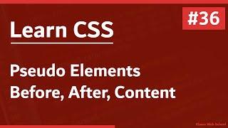 Learn CSS In Arabic 2021 - #36 - Pseudo Elements - Before, After, Content