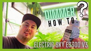 How to hook up the Electric Sky dimmer ! | The Green Sunshine Company | easy to do! | ES300 V3