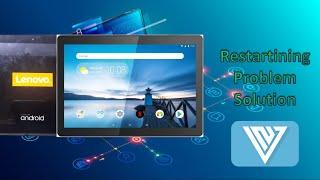 LENOVO TAB M10 RESTARTING PROBLEM SOLUTION