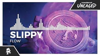 Slippy - Flow [Monstercat Release]