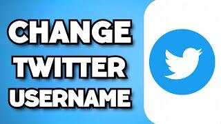 How To Change Twitter Username (2023 Guide)