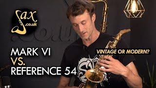 Selmer Paris Mark VI Vs. Reference 54