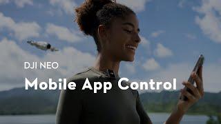 DJI Neo｜Mobile App Control