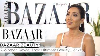 Sadaf, Nina Ubhi & More Reveal Their Ultimate Beauty Hacks  | Bazaar Beauty | Harper's Bazaar Arabia