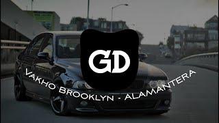 Vakho Brooklyn - ALAMANTERA