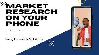 Market Research Using Your Mobile Phone Anytime 2022